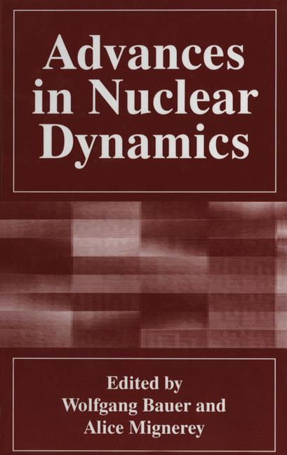 Advances in Nuclear Dynamics