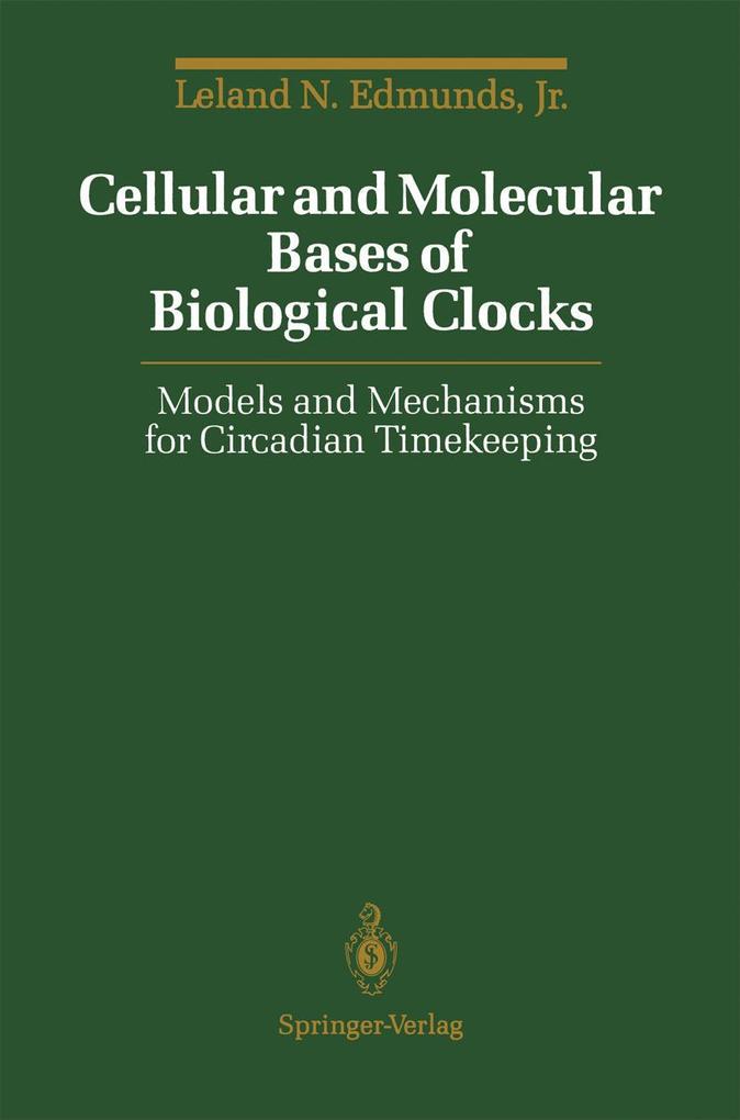 Cellular and Molecular Bases of Biological Clocks