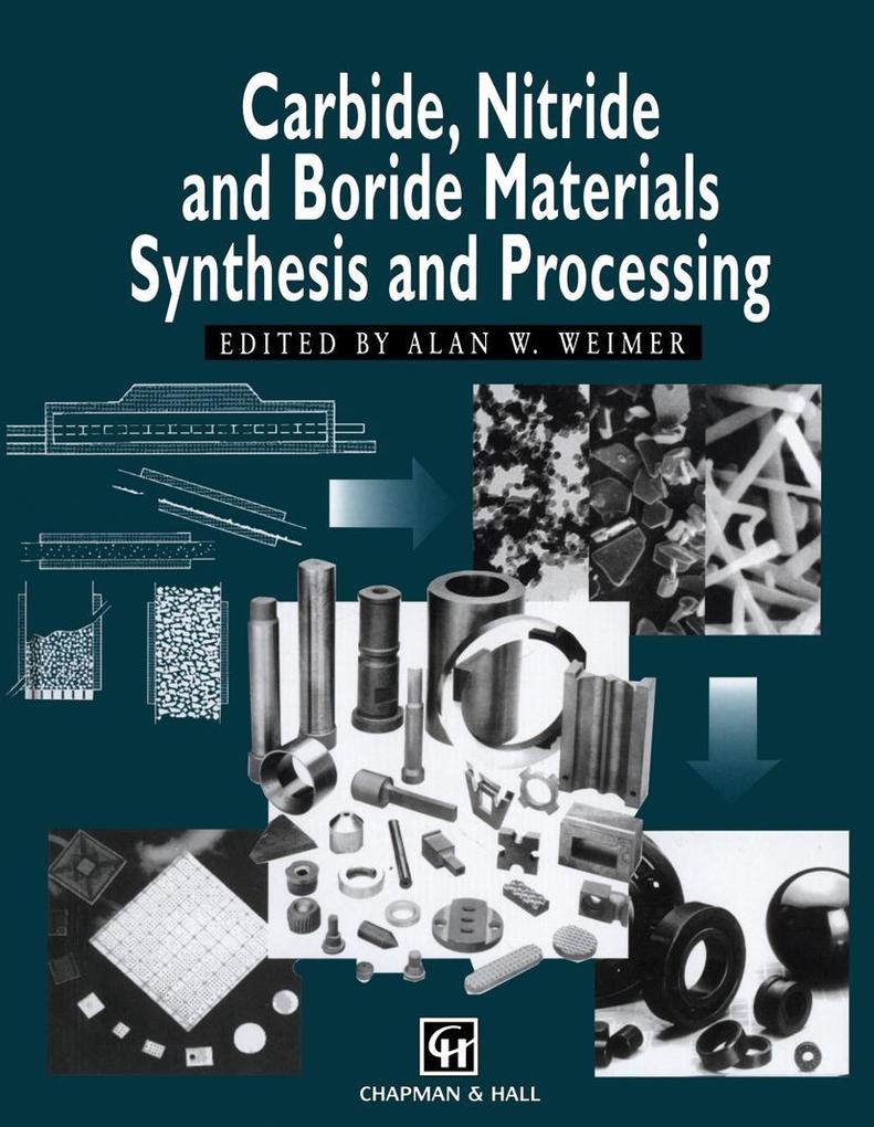 Carbide Nitride and Boride Materials Synthesis and Processing