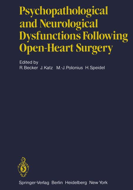 Psychopathological and Neurological Dysfunctions Following Open-Heart Surgery