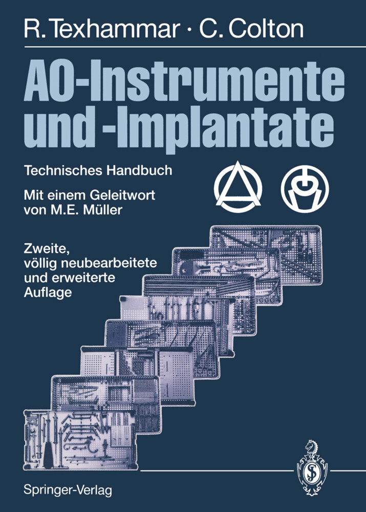 AO-Instrumente und -Implantate - Christopher Colton/ Rigmor Texhammar