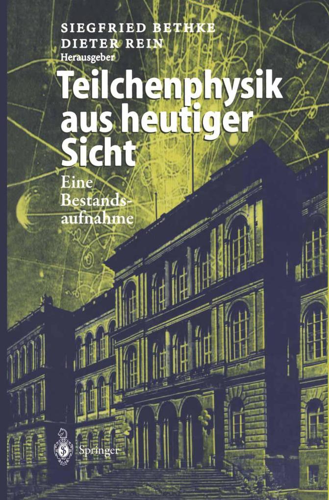 Teilchenphysik aus heutiger Sicht
