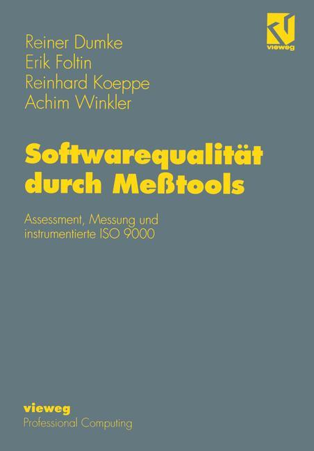Softwarequalität durch Meßtools - Erik Foltin/ Reinhard Koeppe/ Achim Winkler