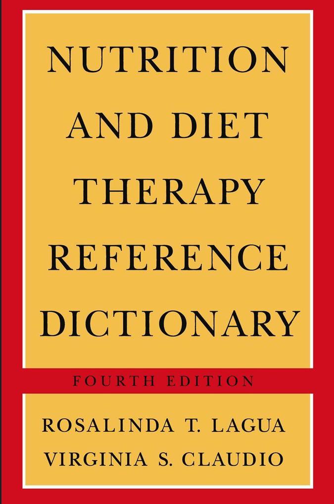 Nutrition and Diet Therapy Reference Dictionary