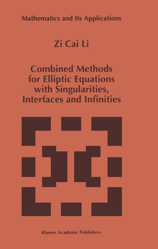 Combined Methods for Elliptic Equations with Singularities Interfaces and Infinities