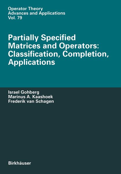 Partially Specified Matrices and Operators: Classification Completion Applications