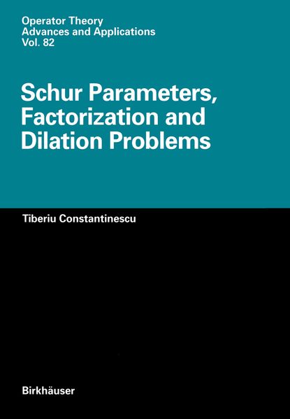 Schur Parameters Factorization and Dilation Problems