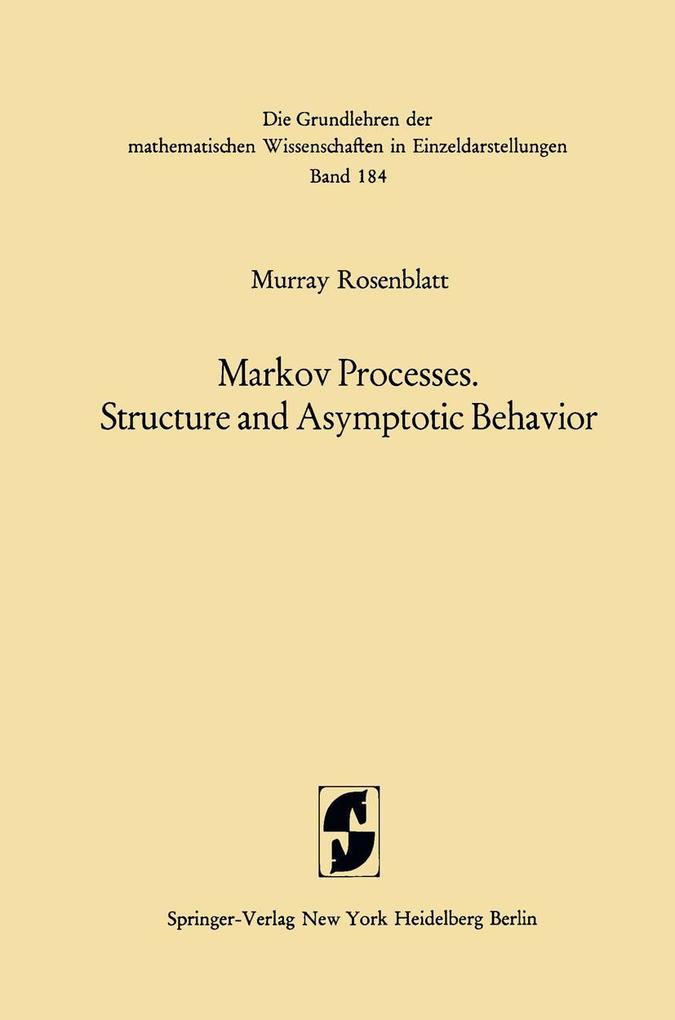 Markov Processes Structure and Asymptotic Behavior