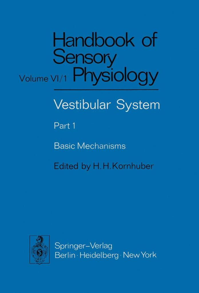 Vestibular System Part 1: Basic Mechanisms