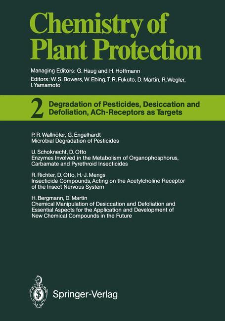 Degradation of Pesticides Desiccation and Defoliation ACh-Receptors as Targets