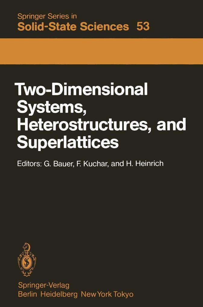 Two-Dimensional Systems Heterostructures and Superlattices