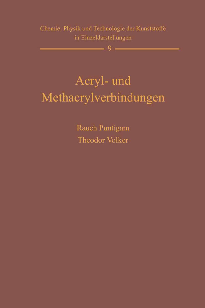 Acryl- und Methacrylverbindungen - Harald Rauch-Puntigam/ Theodor Völker