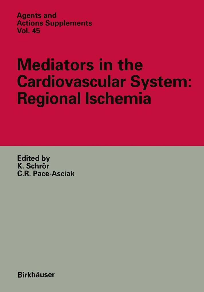 Mediators in the Cardiovascular System: Regional Ischemia