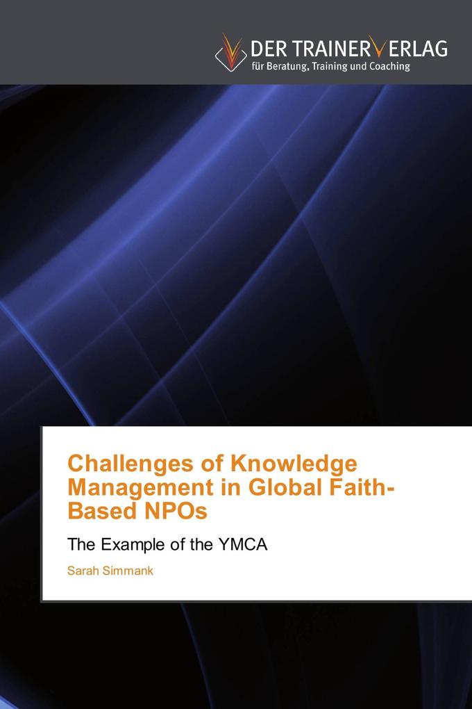 Challenges of Knowledge Management in Global Faith-Based NPOs