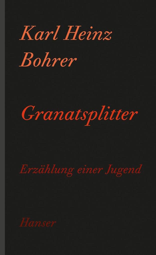 Granatsplitter - Karl Heinz Bohrer