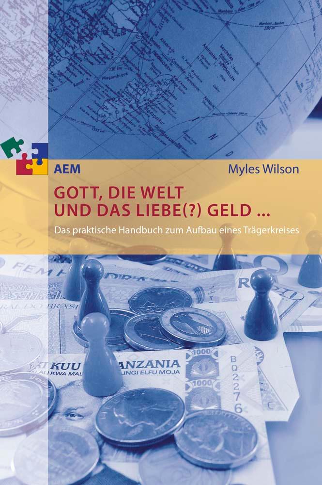 Image of Gott die Welt und das liebe(?) Geld ...