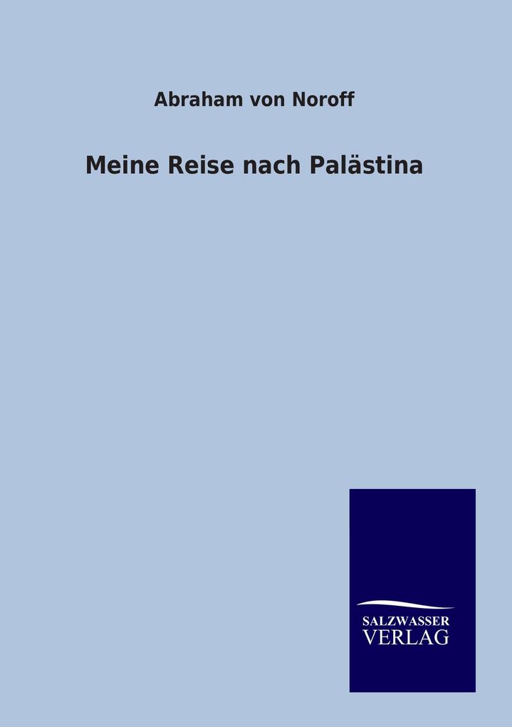 Meine Reise nach Palästina