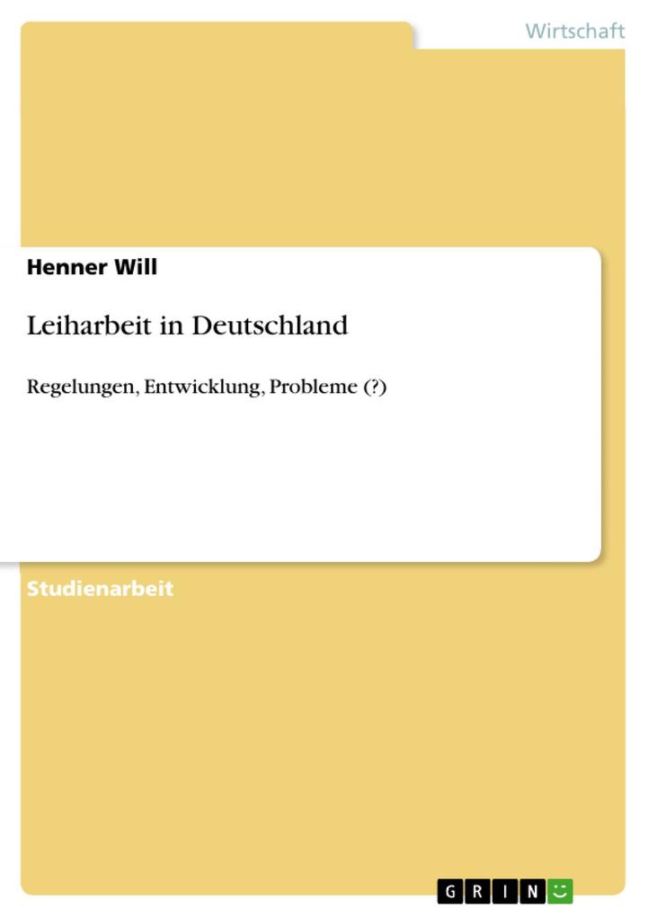 Leiharbeit in Deutschland als eBook Download von Henner Will - Henner Will