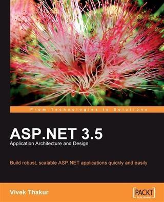 ASP.NET 3.5 Application Architecture and 