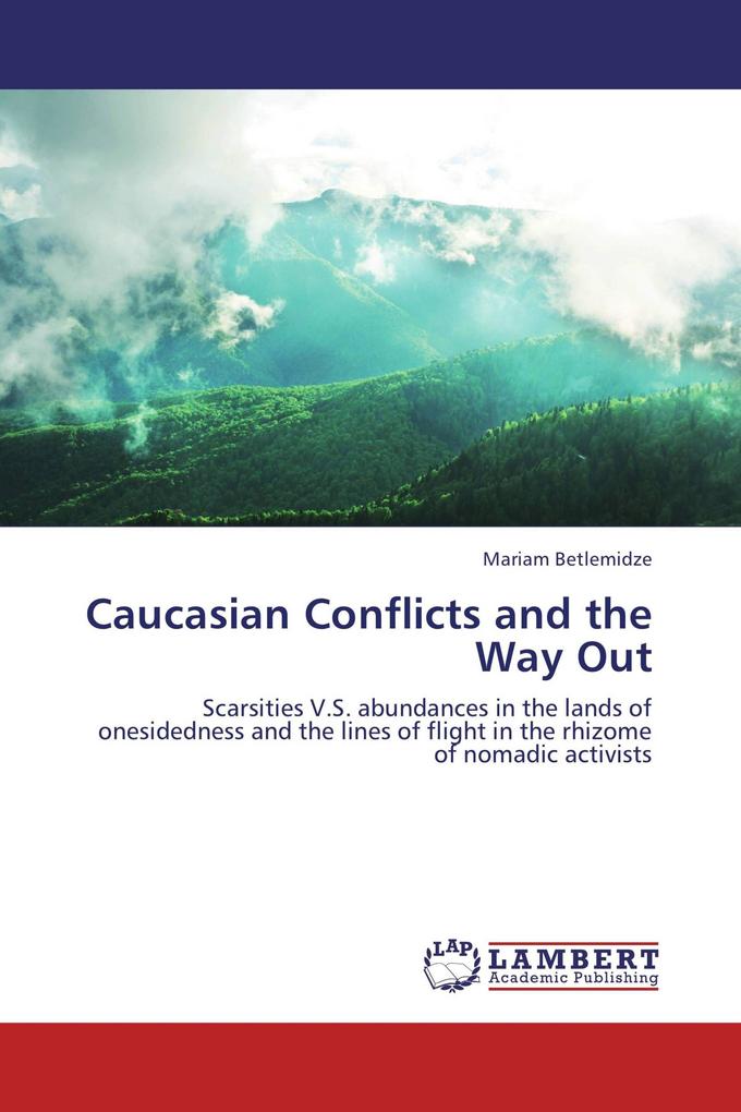 Caucasian Conflicts and the Way Out