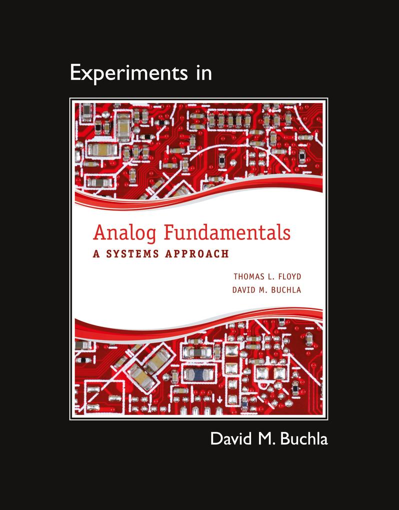 Lab Manual for Analog Fundamentals: A Systems Approach