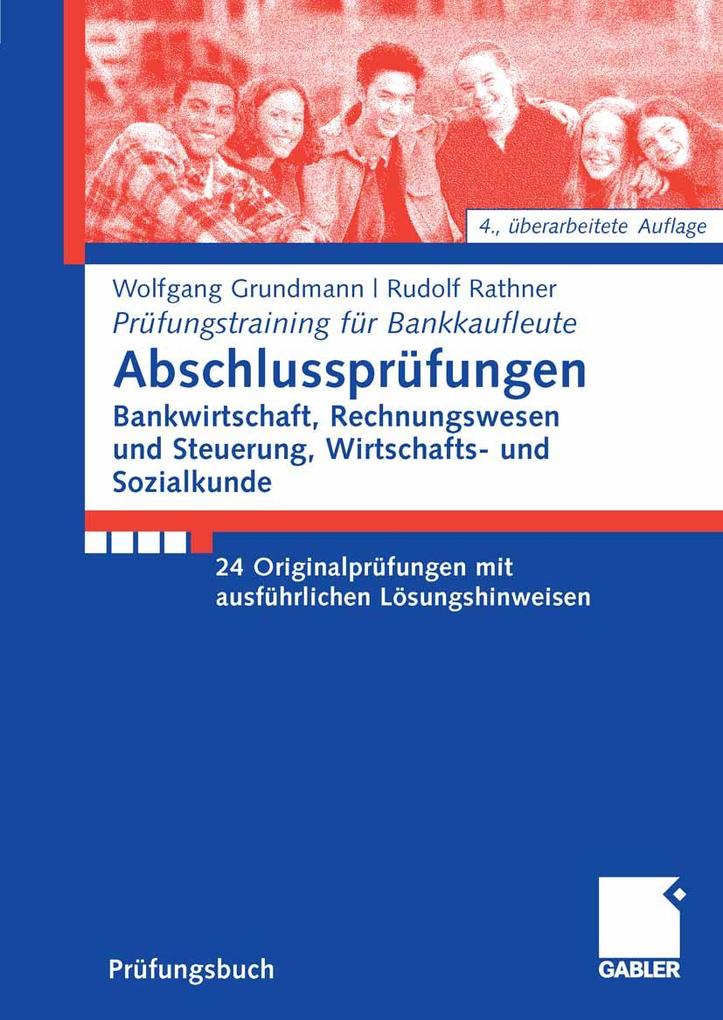 Abschlussprüfungen Bankwirtschaft Rechnungswesen und Steuerung Wirtschafts- und Sozialkunde