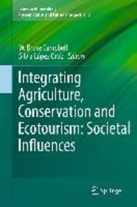 Integrating Agriculture Conservation and Ecotourism: Societal Influences