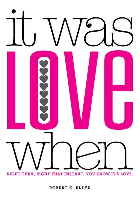 It Was Love When...