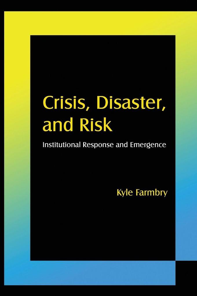 Crisis Disaster and Risk