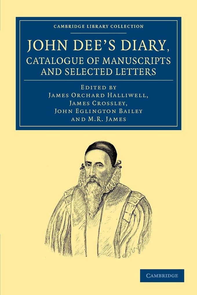John Dee‘s Diary Catalogue of Manuscripts and Selected Letters