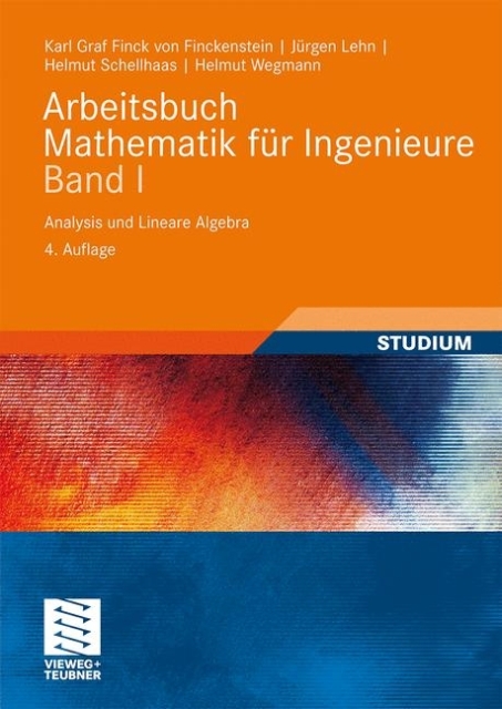 Arbeitsbuch Mathematik für Ingenieure Band I
