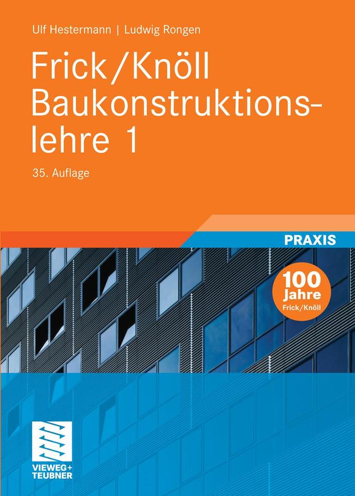 Frick/Knöll Baukonstruktionslehre 1 - Ulf Hestermann/ Ludwig Rongen