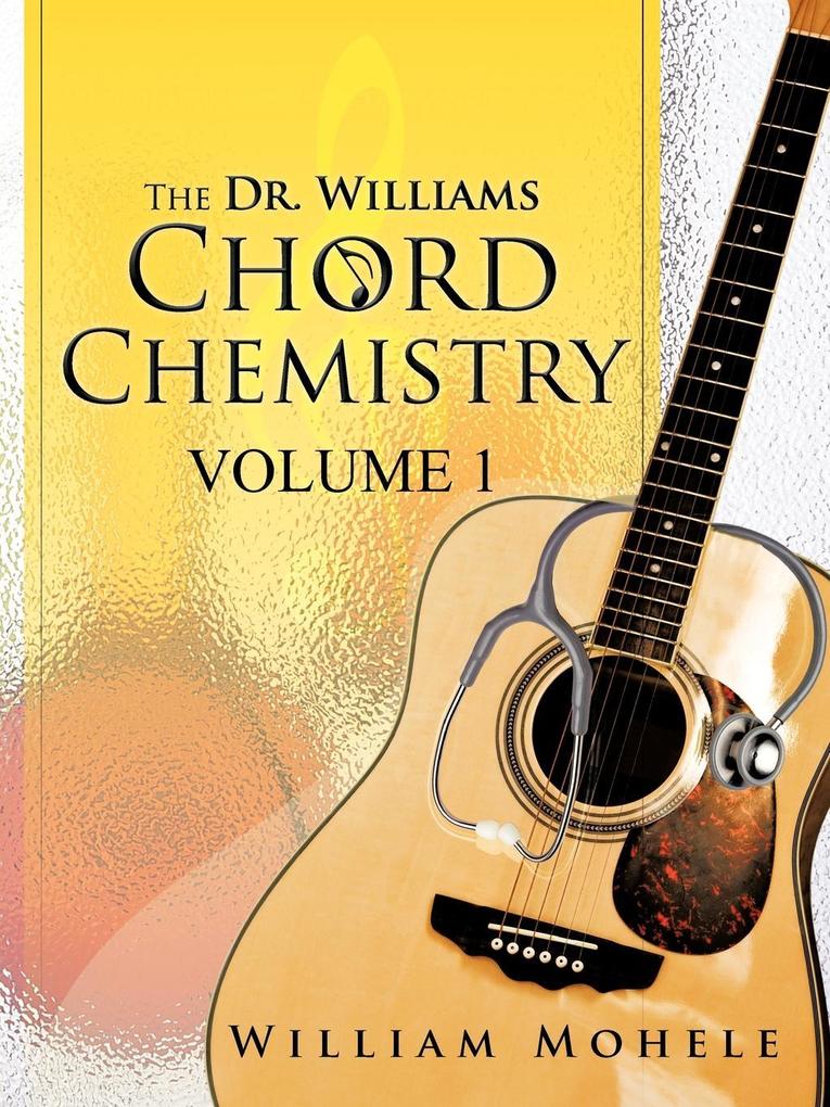 The Dr. Williams‘ Chord Chemistry