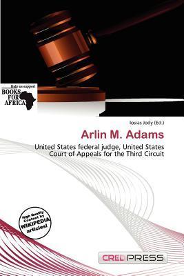 Arlin M. Adams