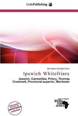 Ipswich Whitefriars