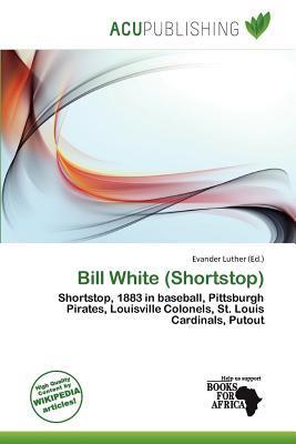 Bill White (Shortstop)