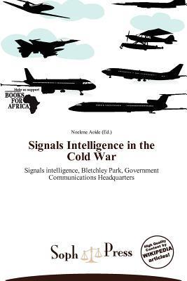 Signals Intelligence in the Cold War