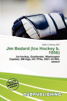 Jim Bedard (Ice Hockey b. 1956)