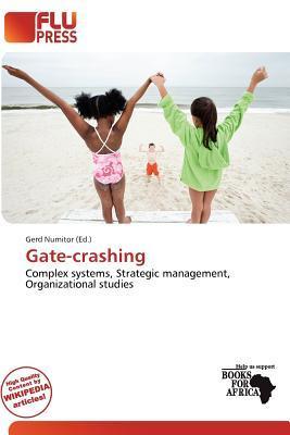 Gate-crashing