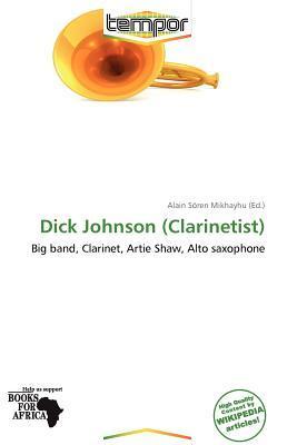 Dick Johnson (Clarinetist)