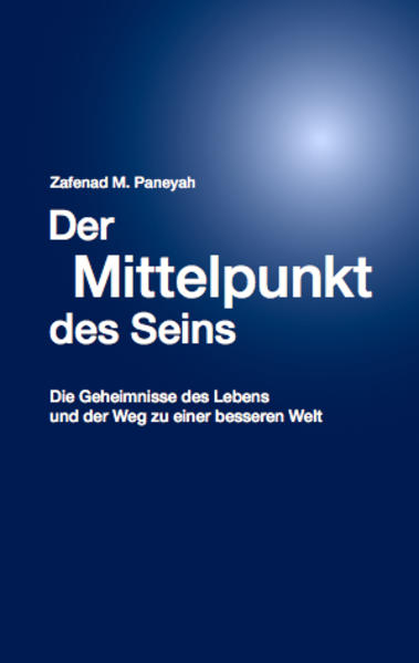 Der Mittelpunkt des Seins