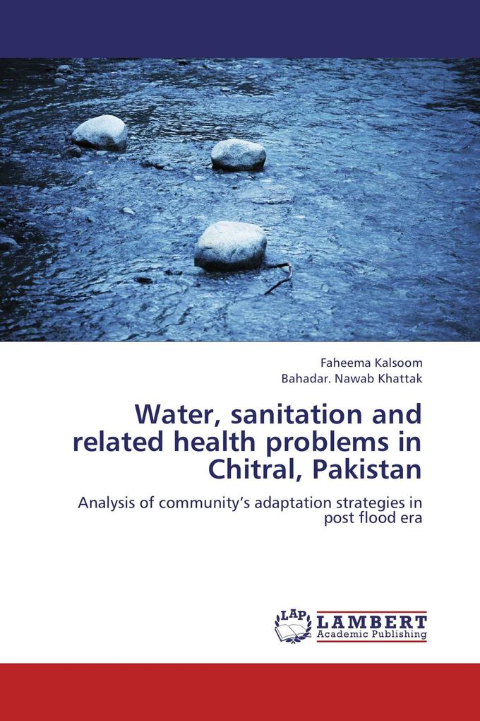 Water sanitation and related health problems in Chitral Pakistan