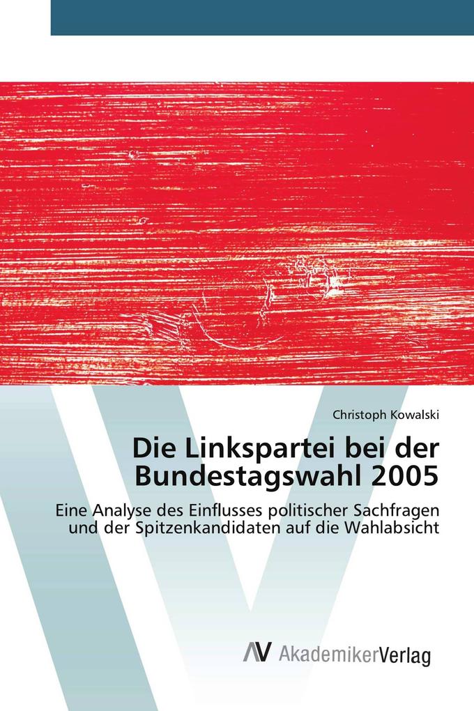 Die Linkspartei bei der Bundestagswahl 2005