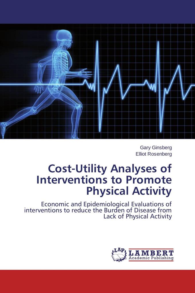 Cost-Utility Analyses of Interventions to Promote Physical Activity