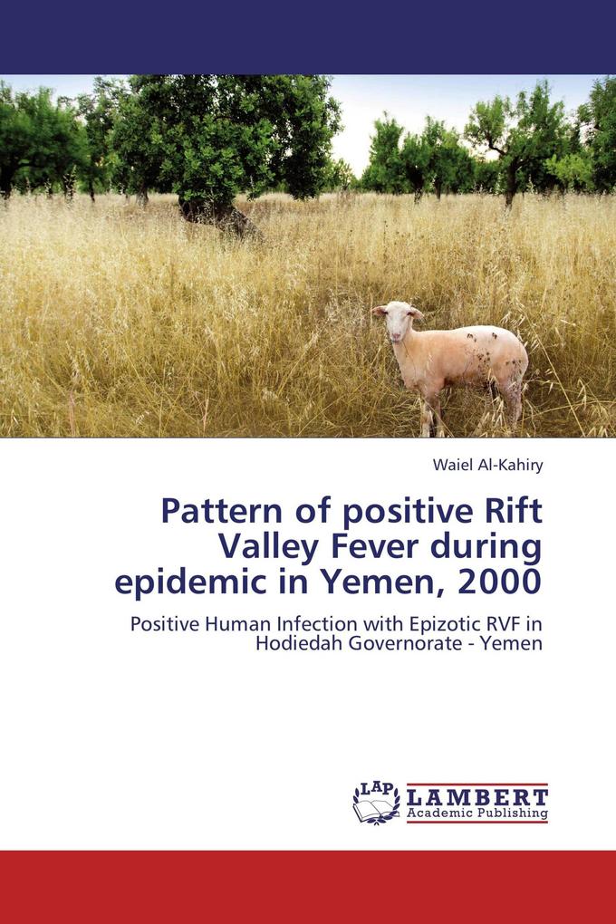 Pattern of positive Rift Valley Fever during epidemic in Yemen 2000