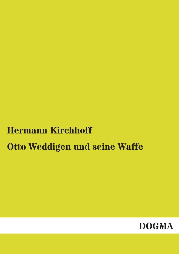 Otto Weddigen und seine Waffe