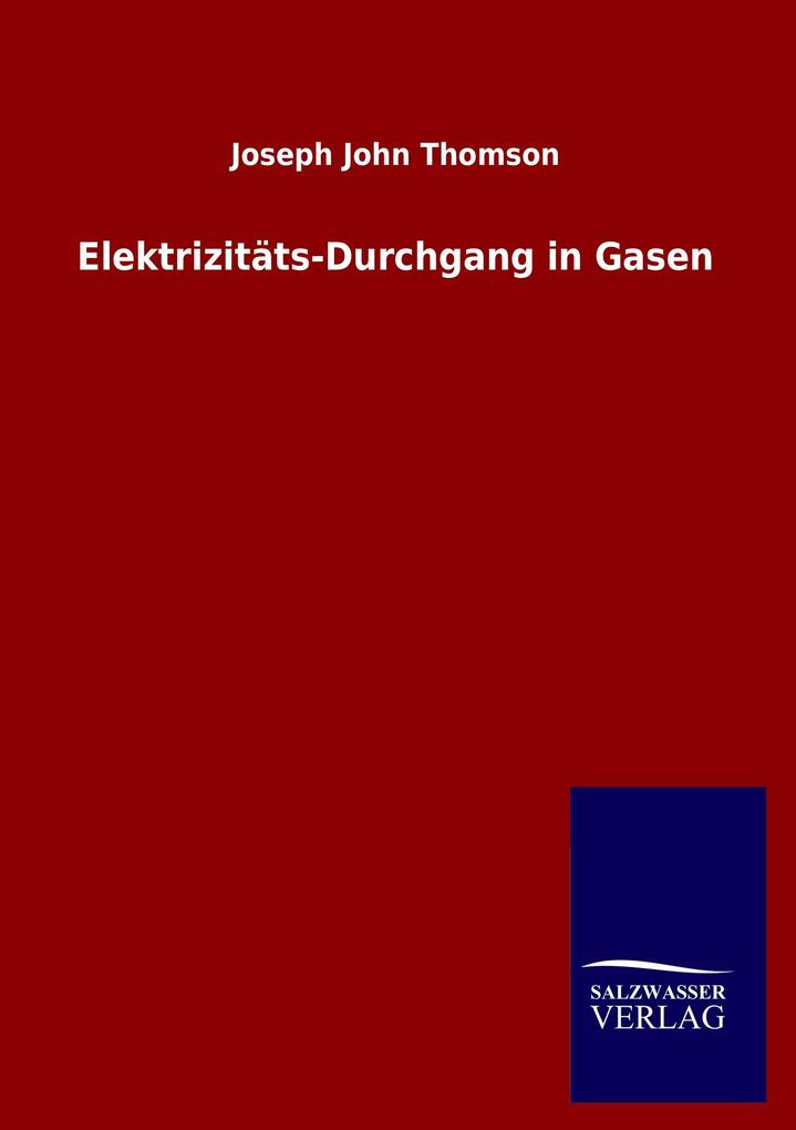 Elektrizitäts-Durchgang in Gasen
