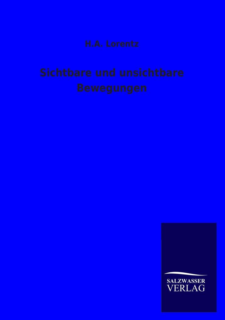 Sichtbare und unsichtbare Bewegungen