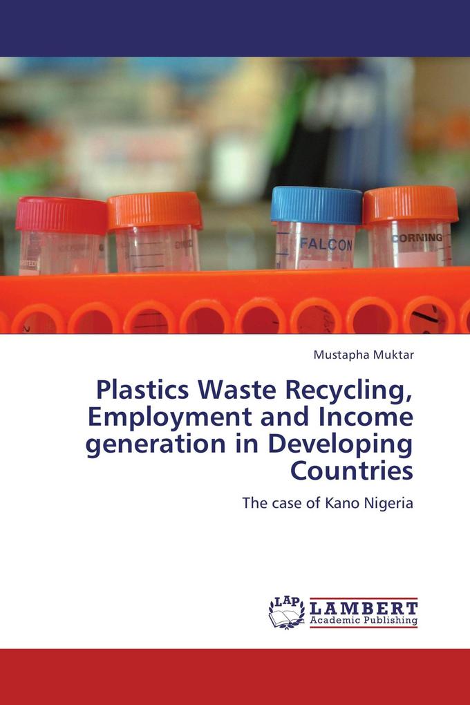 Plastics Waste Recycling Employment and Income generation in Developing Countries