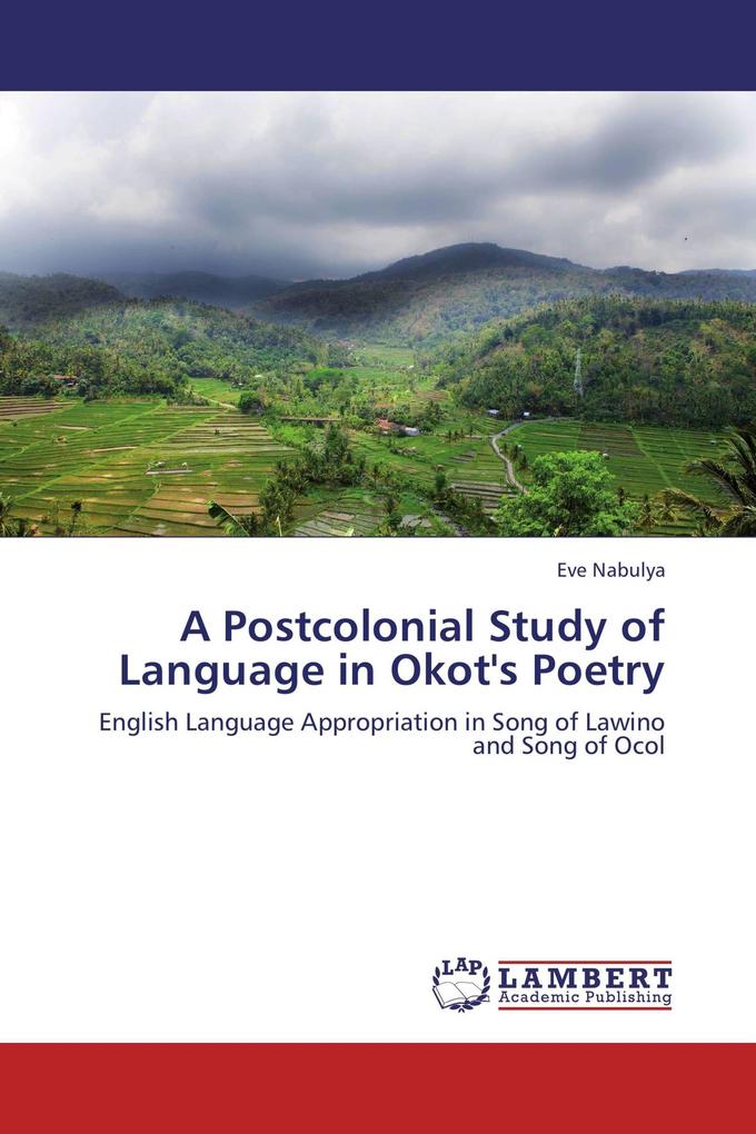 A Postcolonial Study of Language in Okot's Poetry